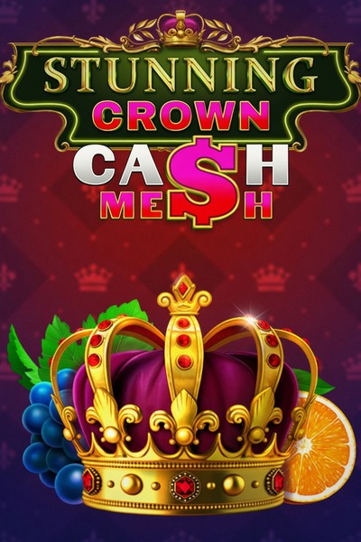 Machine Stunning Crown Cash Mesh sur Kingmaker Casino